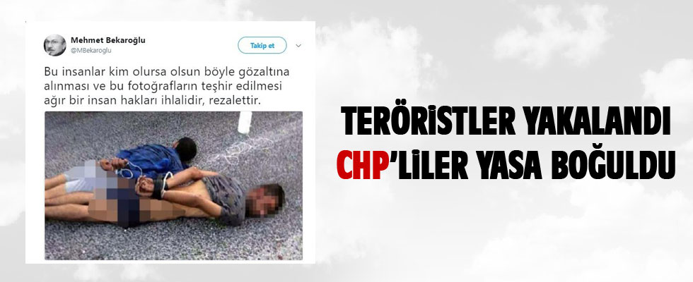 Teröristler yakalandı tasası CHP’ye düştü!