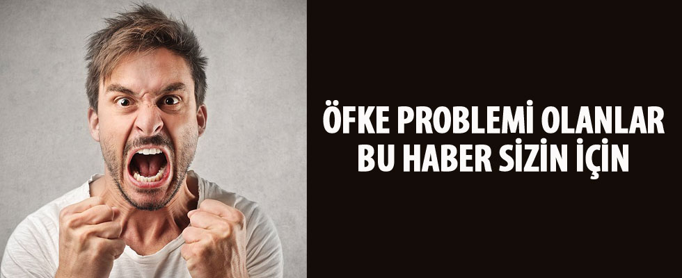 Öfke problemi olanlara çözüm önerileri