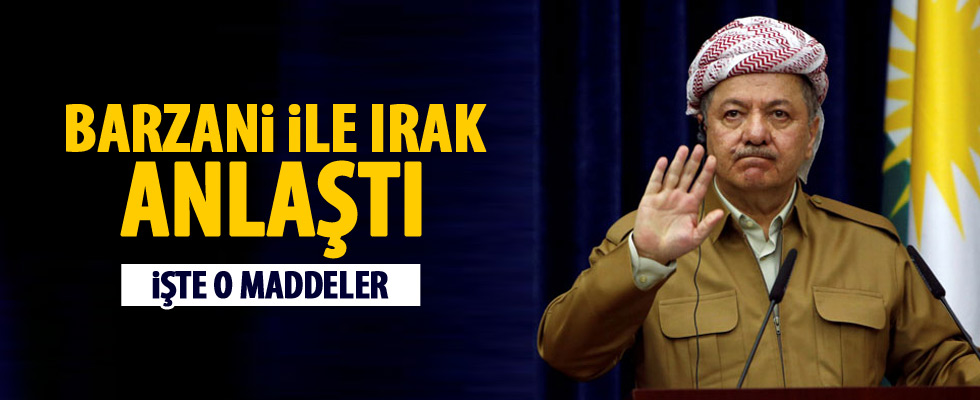 Irak ve Barzani anlaştı