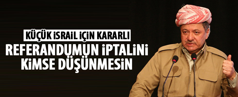 Mesut Barzani'den küstah sözler!