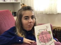 EVDE EĞİTİM - SMA Hastası Genç Kız İkinci Kitabını Çıkarmaya Hazırlanıyor