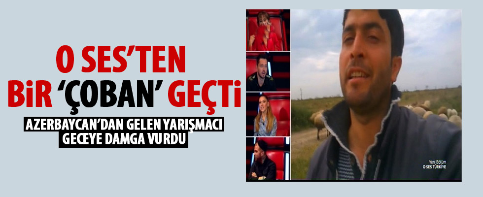 O Ses Türkiye'ye çoban damgası