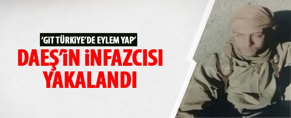 DEAŞ'ın infazcısı yakalandı
