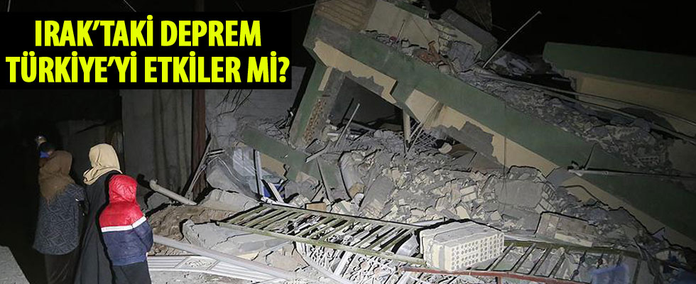İran-Irak sınırında meydana gelen deprem Türkiye'yi etkiler mi?