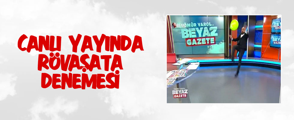 Ömür Varol'dan canlı yayında rövaşata denemesi