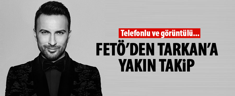 FETÖ, Tarkan'ı 15 ay dinlemiş!