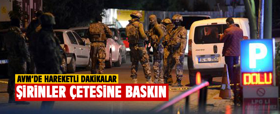 AVM restoranında Şirinler çetesine baskın: 8 gözaltı