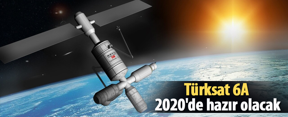 Türksat 6A 2020'de hazır olacak
