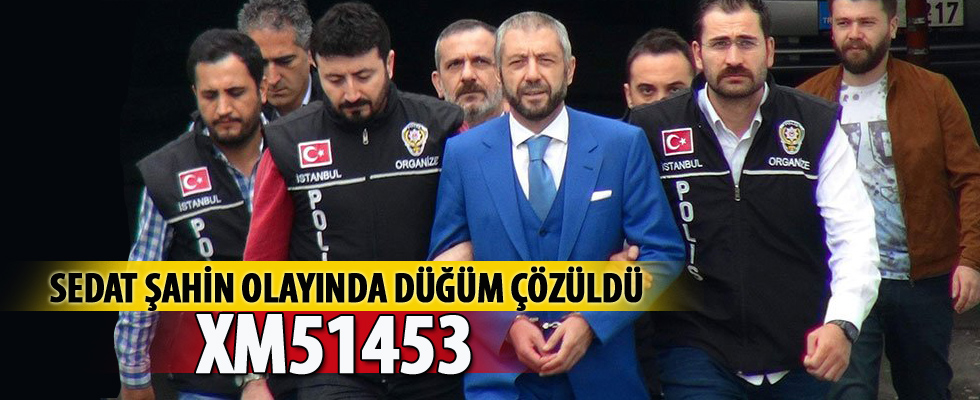 Sedat Şahin olayında flaş gelişme