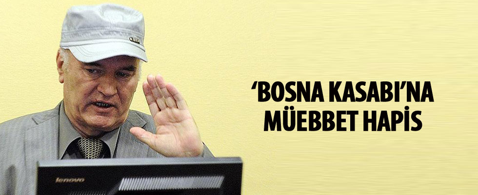 'Bosna Kasabı' Mladiç'e soykırımdan müebbet hapis cezası