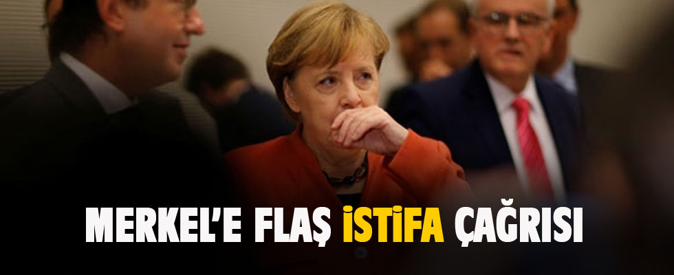 Merkel'e flaş istifa çağrısı