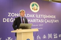 SAVAŞ ZAFER - Zonguldak İletişiminde Değerler Haritası Çalıştayı