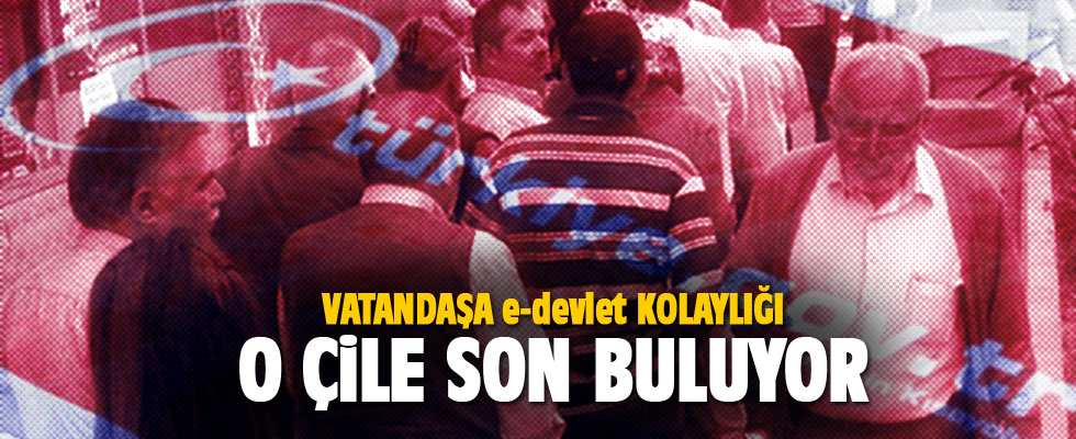 Vatandaşa e-devlet kolaylığı