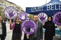 KADINA ŞİDDET - İzmit Belediyesi'nden 'Kadına Şiddete Hayır' Etkinliği