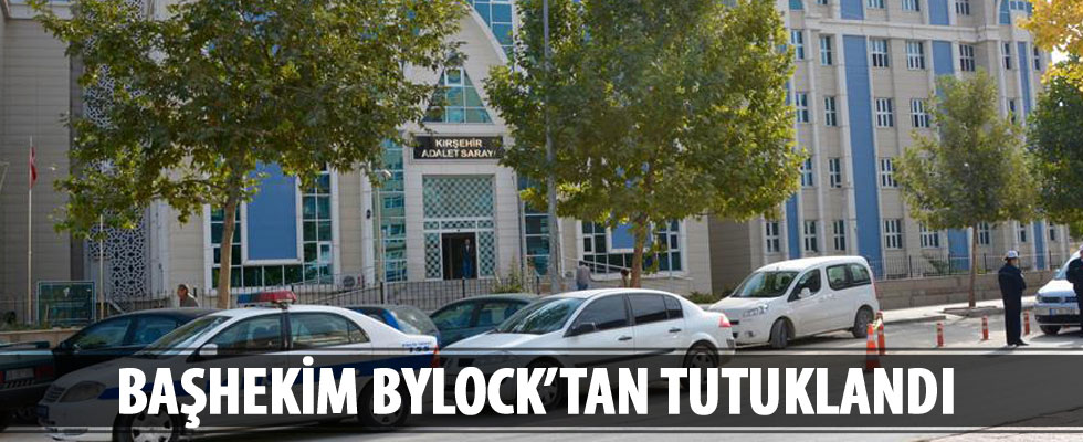 Kırşehir'de başhekim ByLock'tan tutuklandı