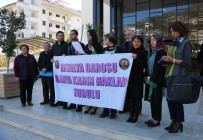CİNSİYET EŞİTLİĞİ - Avukatlar Kadına Şiddeti Kınadı