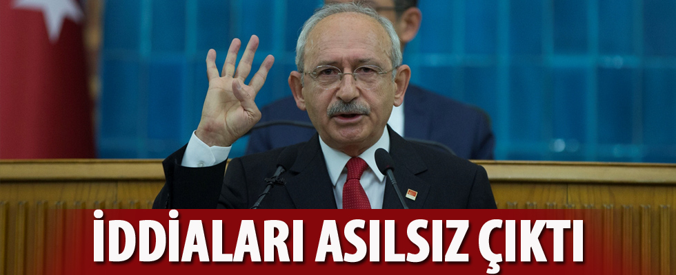 Kemal Kılıçdaroğlu'nun iddiaları asılsız çıktı