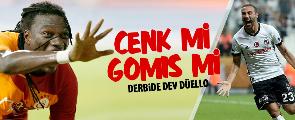 Derbide Gomis - Cenk Tosun düellosu