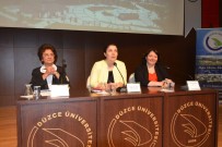 BAŞKENT ÜNIVERSITESI - Düzce Üniversitesi'nde 'Toplumsal Cinsiyet' Başlıklı Konferans Düzenlendi