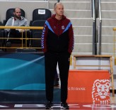 BASKETBOL KULÜBÜ - Markovski Açıklaması 'En Büyük Gücümüz Taraftar'