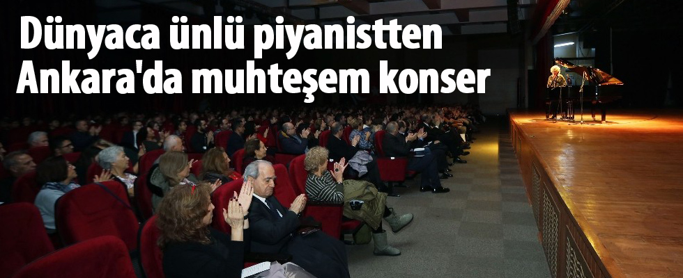 Dünyaca ünlü piyanistten Ankara'da muhteşem konser