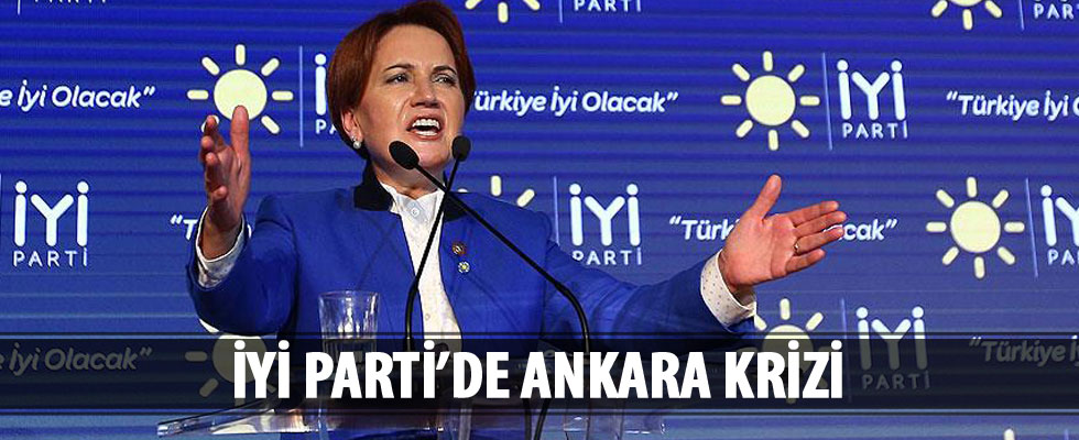 Akşener'in partisinde ilk kriz patlak verdi