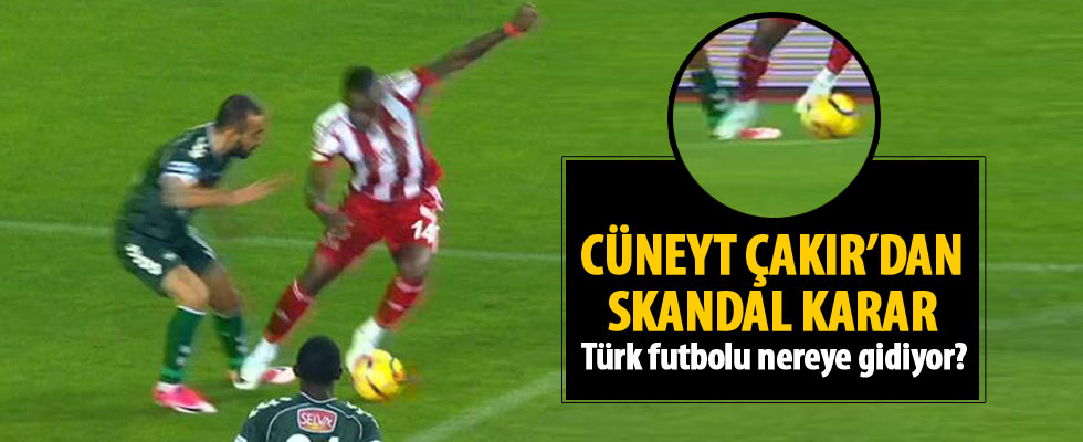 Cüneyt Çakır'dan skandal penaltı kararı