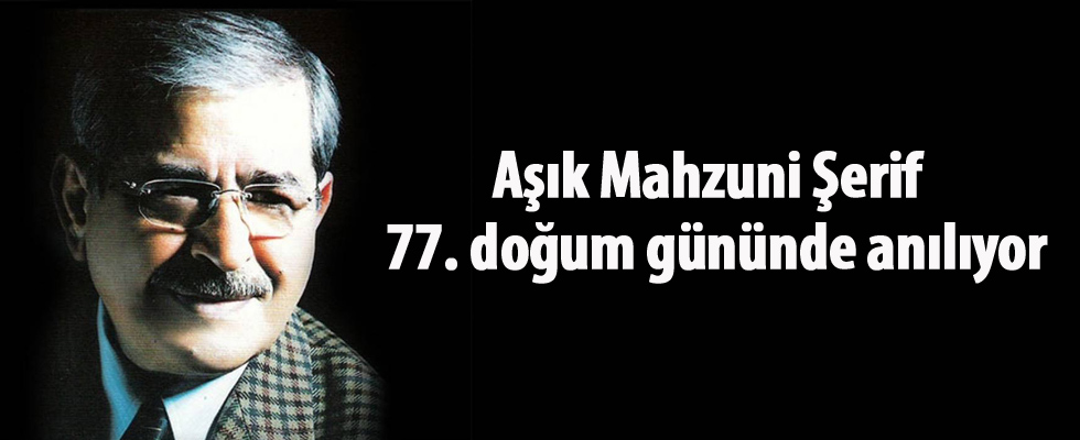 Aşık Mahzuni Şerif 77. doğum gününde anılıyor