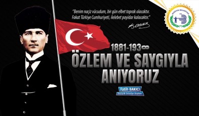 Bozüyük Belediye Başkanı Fatih Bakıcı'nın 10 Kasım Atatürk'ü Anma Mesajı