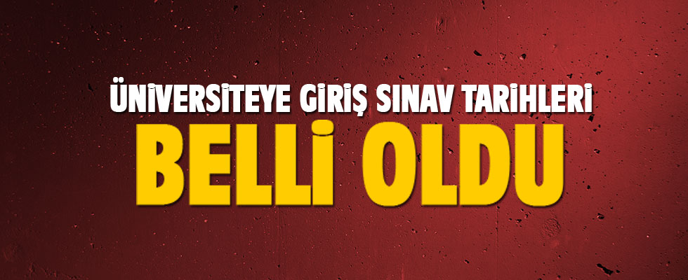 YKS sınav tarihleri belli oldu