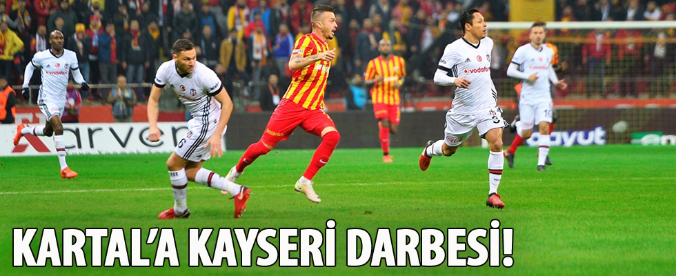 Beşiktaş'a Kayseri darbesi!