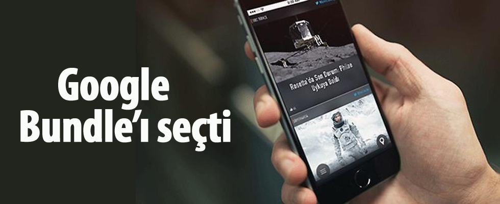 Google Bundle'ı seçti