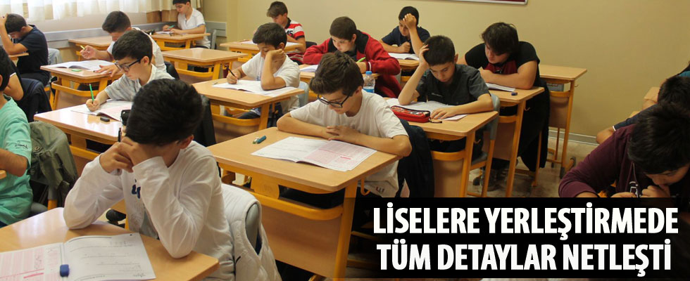 Liselere yerleştirmede tüm detaylar netleşti!