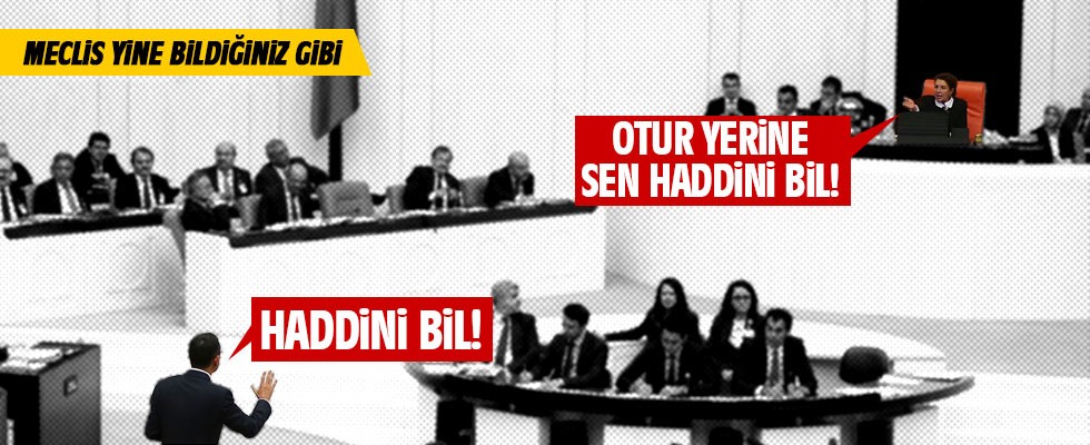 TBMM'de 'Haddini Aşma' tartışması