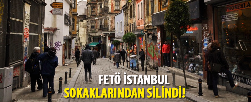 FETÖ İstanbul sokaklarından silindi