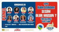 DUYGU CANBAŞ - Kırşehir'de Kadın İstihdamı Paneli Düzenlenecek