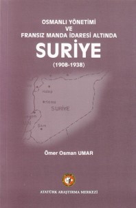 Atatürk Araştırma Merkezinden Suriye Konulu Üç Eser