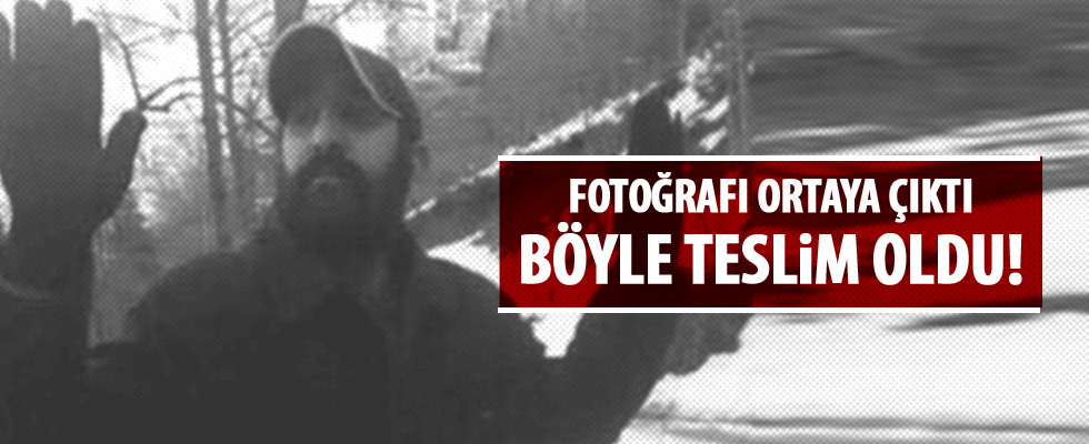 Fotoğrafı ortaya çıktı! Böyle teslim oldu