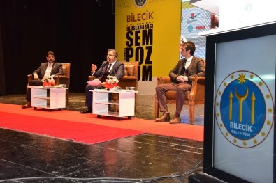 Bilecik'in Geleceğine Işık Tutan ''Marka Değerleriyle Uluslararası Bilecik Sempozyumu'' Sona Erdi