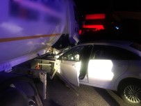 MEHMET TURAN - Otomobil LPG Yüklü Tankerin Altına Girdi Açıklaması 4 Yaralı