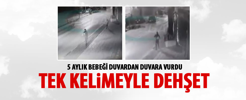 5 aylık bebeği böyle dövdü