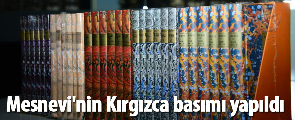 Mesnevi'nin Kırgızca basımı yapıldı