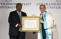 YILDIRIM BEYAZIT ÜNİVERSİTESİ - Cibuti Cumhurbaşkanı Guelleh'e Ankara Yıldırım Beyazıt Üniversitesinden Fahri Doktora Unvanı