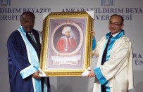 YILDIRIM BEYAZIT ÜNİVERSİTESİ - Cibuti Cumhurbaşkanı Guelleh'e Fahri Doktora Unvanı