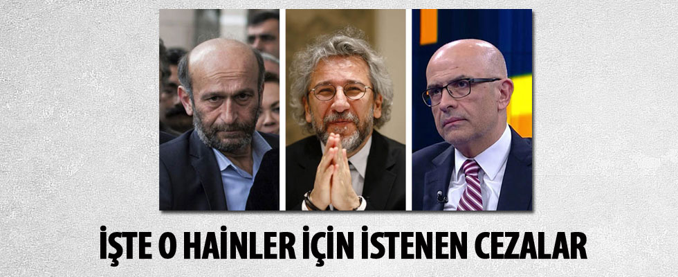 Can Dündar, Enis Berberoğlu ve Erdem Gül için istenen ceza belli oldu