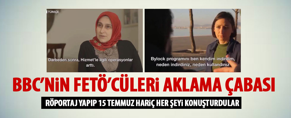 BBC FETÖ'cülerle röportaj yaptı
