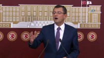 CHP Grup Başkanvekili Özgür Özel Açıklaması