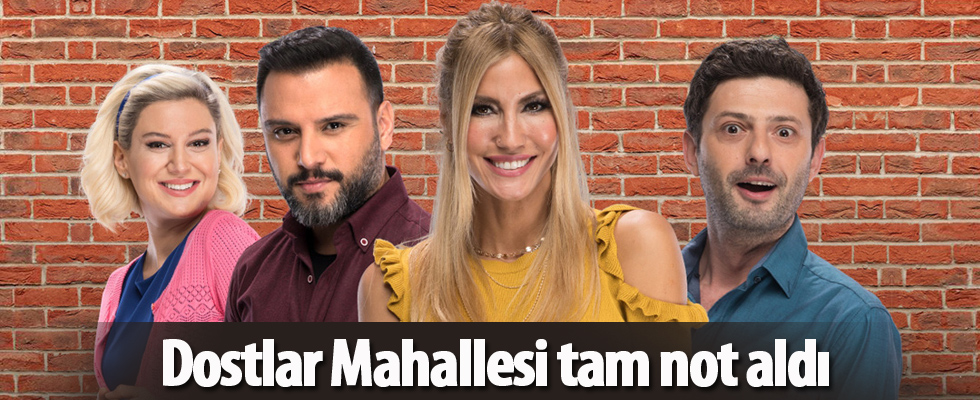 Dostlar Mahallesi tam not aldı