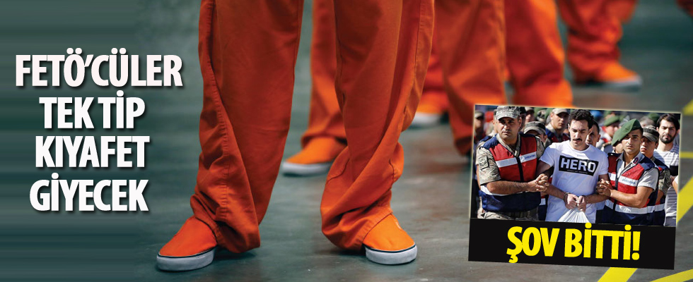 FETÖ'cülere tek tip kıyafet dönemi