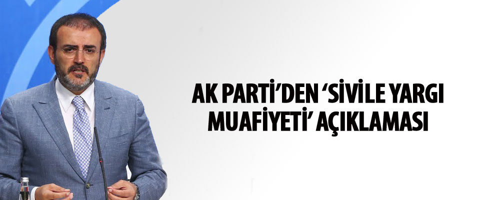 AK Parti Sözcüsü Ünal'dan sivile yargı muafiyeti polemiğine ilişkin açıklama